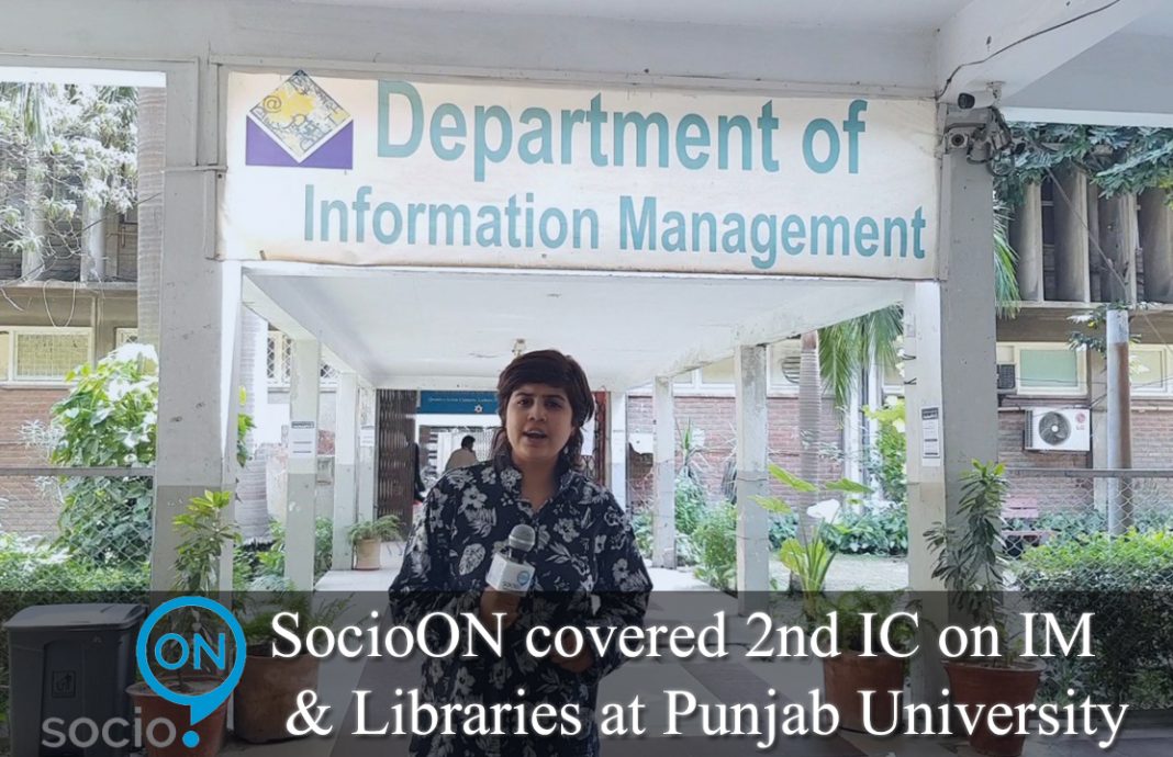 SocioON covered 2nd International Conference on Information Management & Libraries at Punjab University
